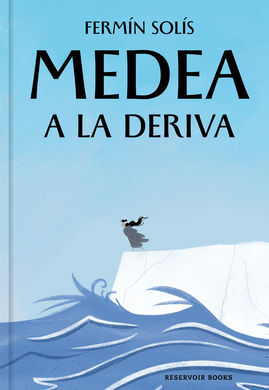 MEDEA A LA DERIVA