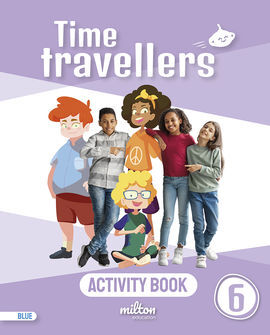 TIME TRAVELLERS 6 BLUE ACTIVITY BOOK ENGLISH 6 PRIMARIA