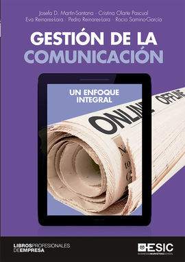 GESTION DE LA COMUNICACION /UN ENFOQUE INTEGRAL