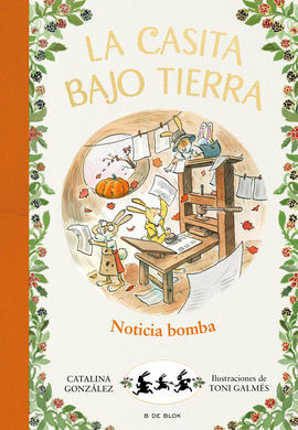 LA CASITA BAJO TIERRA 5: ¡NOTICIA BOMBA!