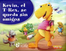 KEVIN, EL T-REX, SE QUEDA SIN AMIGOS