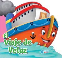 VIAJE DE VELOZ. EL