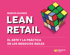 LEAN RETAIL ARTE DE LA PRACTICA DE LOS NEGOCIOS AG