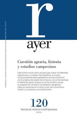 REVISTA AYER 120-CUESTIÓN AGRARIA, HISTORIA Y ESTU