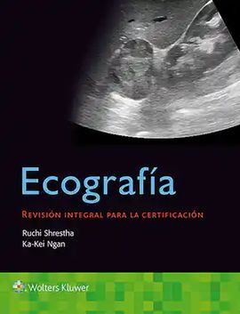 ECOGRAFÍA REVISIÓN INTEGRAL PARA LA CERTIFICACIÓN