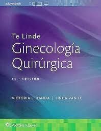TE LINDE GINECOLOGIA QUIRURGICA 12ª ED