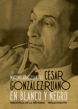 CESAR GONZALEZ-RUANO EN BLANCO Y NEGRO