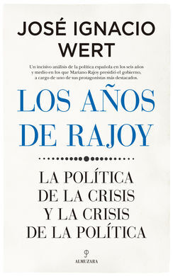 AÑOS DE RAJOY, LOS