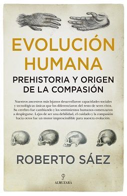 EVOLUCIÓN HUMANA: PREHISTORIA Y ORIGEN DE LA COMPA