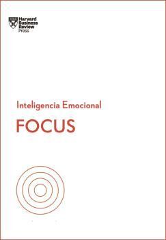 FOCUS. SERIE INTELIGENCIA EMOCIONAL HBR