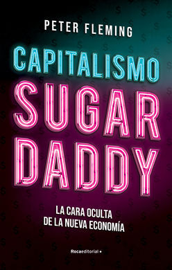 CAPITALISMO. SUGAR DADDY