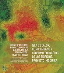 ISLA DE CALOR CLIMA URBANO Y CONSUMO ENERGETICO DE LOS EDIFICIOS