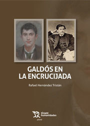 GALDÓS EN LA ENCRUCIJADA
