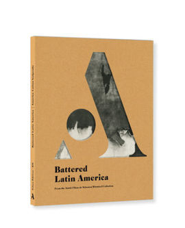 AMÉRICA LATINA GOLPEADA /  BATTERED LATIN AMERICA