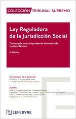 LEY REGULADORA DE LA JURISDICCIÓN SOCIAL COMENTADA 6ª EDC.