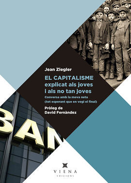 EL CAPITALISME EXPLICAT ALS JOVES I ALS NO TAN JOV