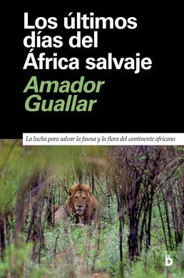 ULTIMOS DIAS DEL AFRICA SALVAJE, LOS