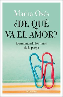 ¿DE QUE VA EL AMOR?