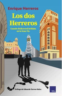 LOS DOS HERREROS (CUANDO HOLLYWOOD BRILLABA EN LA