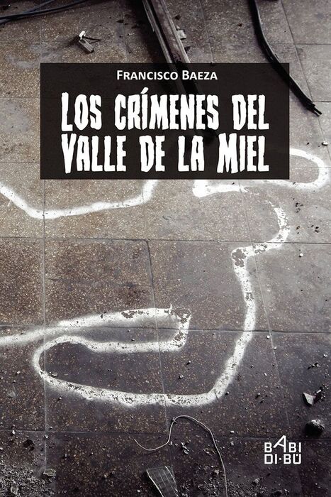 LOS CRÍMENES DEL VALLE DE LA MIEL