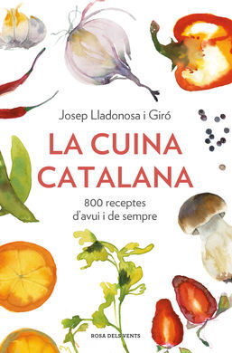 LA CUINA CATALANA. 800 RECEPTES