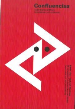 CONFLUENCIAS. SUPERSIGNOS GRÁFICOS. FÉLIX BELTRÁN Y CRUZ NOVILLO