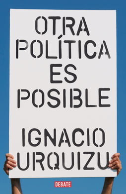 OTRA POLITICA ES POSIBLE