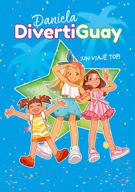 DANIELA DIVERTIGUAY 6. VIAJE TOP, UN