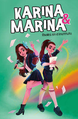 KARINA & MARINA 5 : RIVALES EN EL INSTITUTO