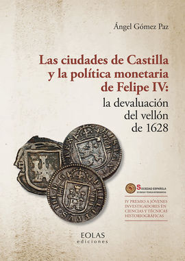 CIUDADES DE CASTILLA Y LA POLITICA MONETARIA DE FELIPE IV