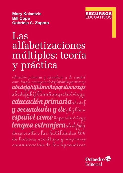 LAS ALFABETIZACIONES MÚLTIPLES: TEORÍA Y PRÁCTICA
