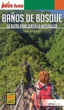BAÑOS DE BOSQUE (PETIT FUTÉ)