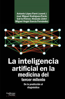 LA INTELIGENCIA ARTIFICIAL EN LA MEDICINA DEL TERCER MILENIO