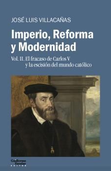 IMPERIO, REFORMA Y MODERNIDAD. VOL. 2.