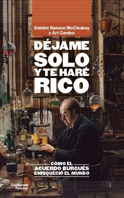 DÉJAME SOLO Y TE HARÉ RICO