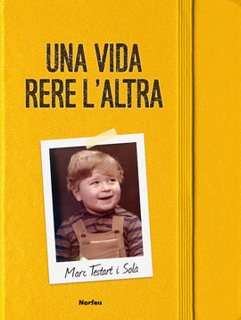UNA VIDA RERE L'ALTRA