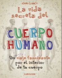 LA VIDA SECRETA DEL CUERPO HUMANO