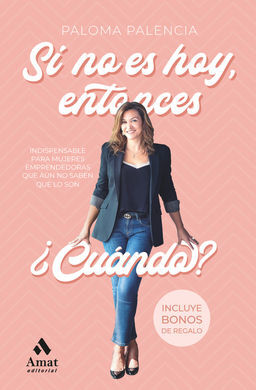 SI NO ES HOY, ENTONCES ¿CUANDO?
