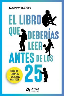 LIBRO QUE DEBERIAS LEER ANTES DE LOS 25, EL
