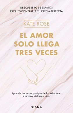 EL AMOR SOLO LLEGA TRES VECES