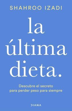 LA ULTIMA DIETA