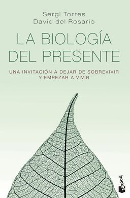 LA BIOLOGIA DEL PRESENTE