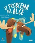 EL PROBLEMA DEL ALCE EDIC. ILUSTRADO