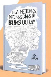 LOS MEJORES PEORES DÍAS DE BRUNO UCELAY