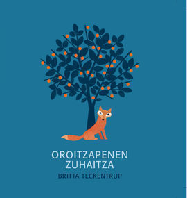 OROITZAPENEN ZUHAITZA - EUS