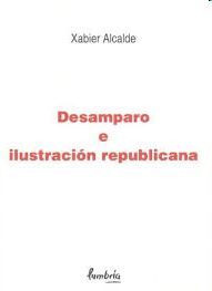 DESAMPARO E ILUSTRACIÓN REPUBLICANA