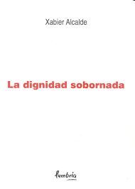 LA DIGNIDAD SOBORNADA
