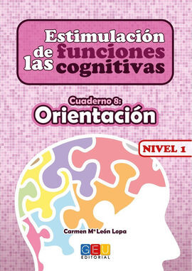 CUADERNO DE LAS FUNCIONES COGNITIVAS - ORIENTACION - NIVEL 1