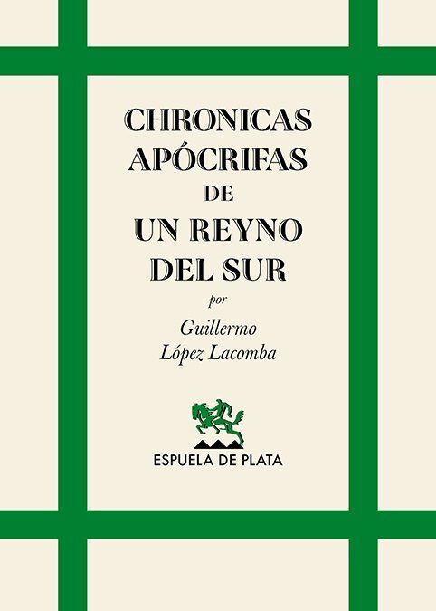 CHRONICAS APOCRIFAS DE UN REYNO DEL SUR