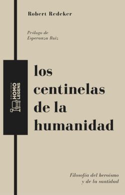 LOS CENTINELAS DE LA HUMANIDAD